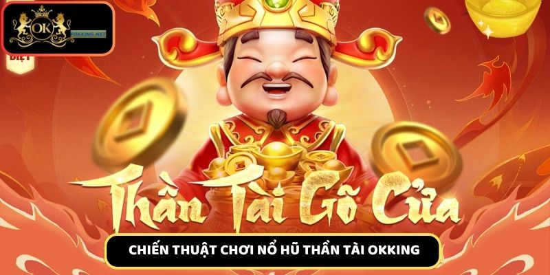 Những chiến thuật chơi nổ hũ thần tài hiệu quả