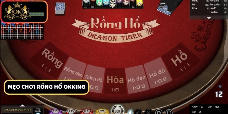 Mẹo chơi Rồng Hổ Okking hiệu quả từ cao thủ